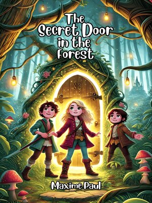 cover image of The Secret Door in the Forest